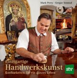Einzigartige Handwerkskunst in Österreich III 
Kostbarkeiten für ein ganzes Leben