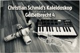 Kaleidoskop_Geisselbrecht4 (c) Christian Schmid